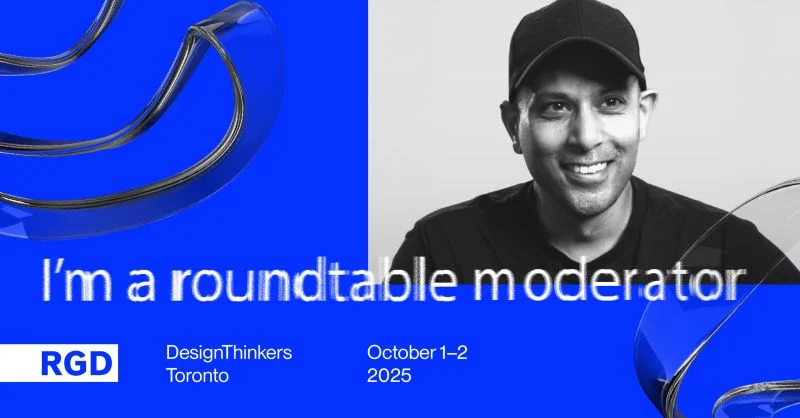 "I'm a roundtable moderator" graphic for RGD DesignThinkers Toronto, October 1–2, 2025, featuring Tyler Dias