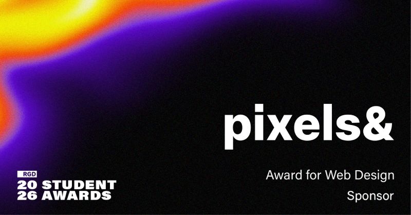 Pixels& sponsor graphic for the RGD 2026 Student Awards, Award for Web Design